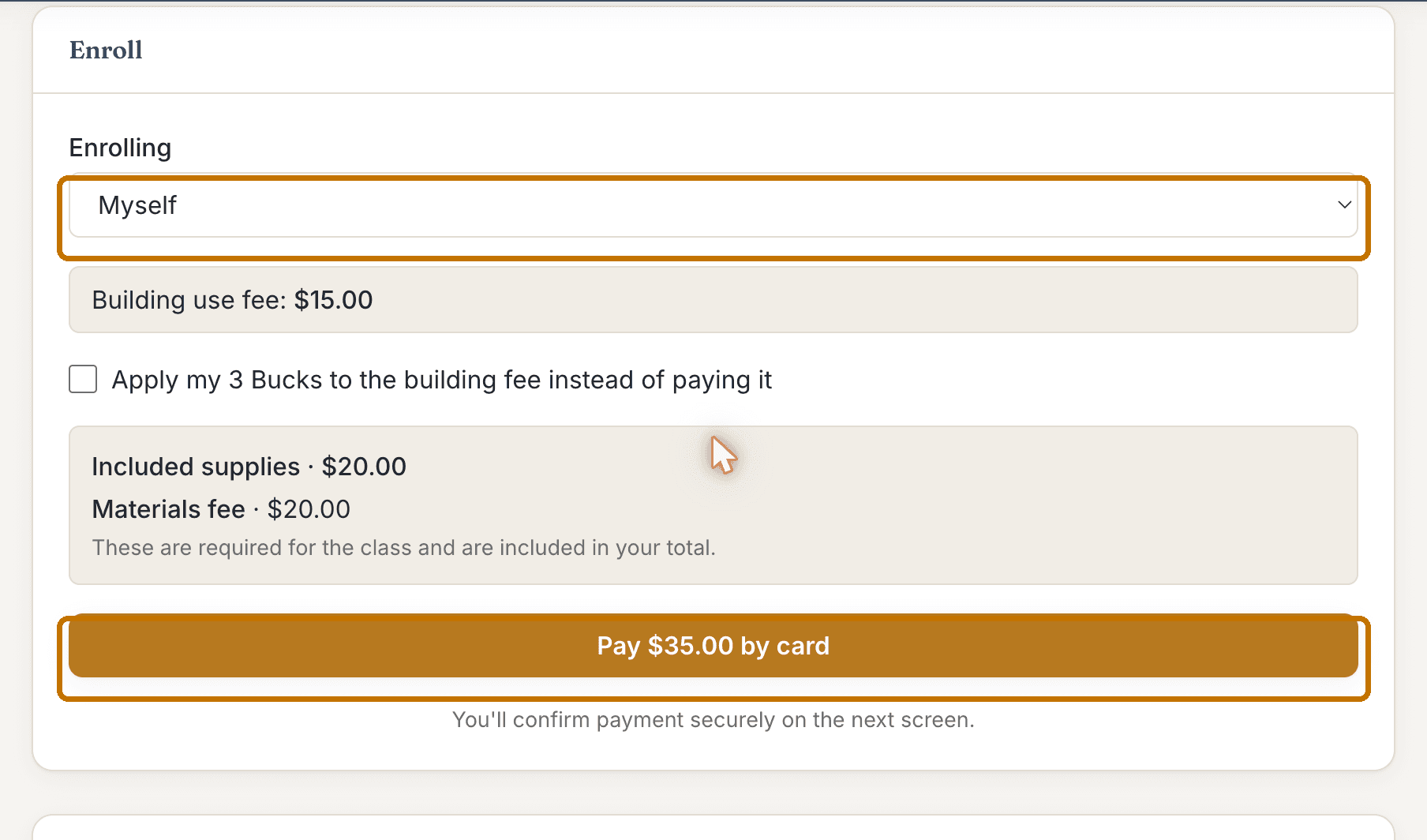 The Enroll box. An Enrolling drop-down set to Myself is circled. Below it: Building use fee $15.00, a checkbox to apply 3 Bucks to the building fee instead of paying it, an Included supplies box listing a $20.00 materials fee, and a circled Pay $35.00 by card button.