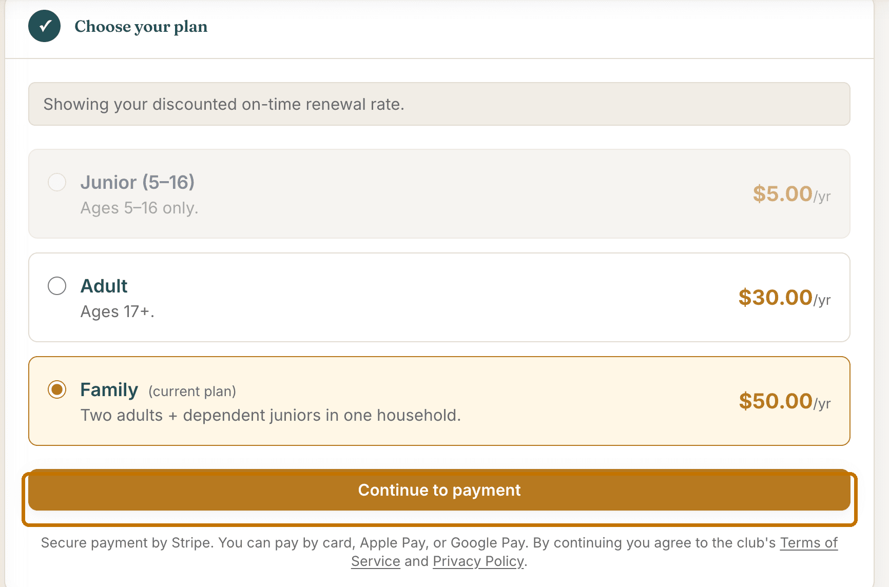 Step 4, Choose your plan: a note that your discounted on-time renewal rate is showing, then three plan cards, Junior 5 to 16 at $5 a year, Adult at $30 a year, and Family at $50 a year marked current plan and selected. The Continue to payment button below is circled.